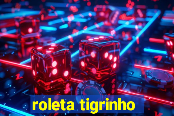 roleta tigrinho